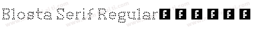Blosta Serif Regular字体转换